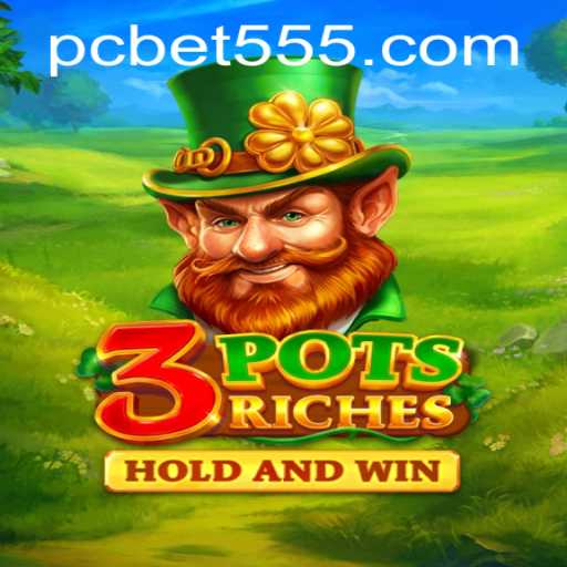 Discover the Exciting World of 3potsRiches: A Thrilling Gaming Experience with Bet555