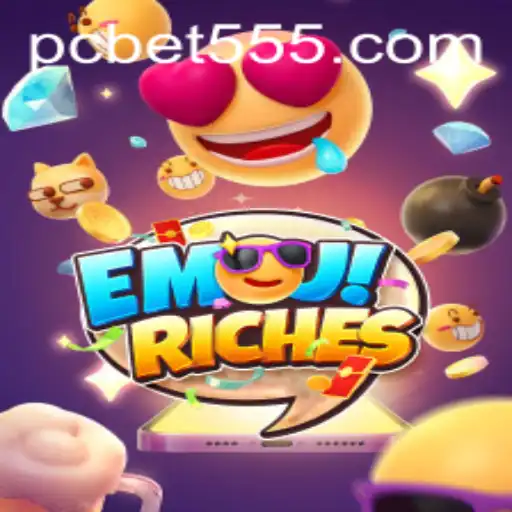 Exploring the World of EmojiRiches: A Dive into Unique Gaming Experiences on Bet555